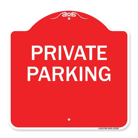 Designer Series Sign-Private Parking, Red & White Aluminum Architectural Sign